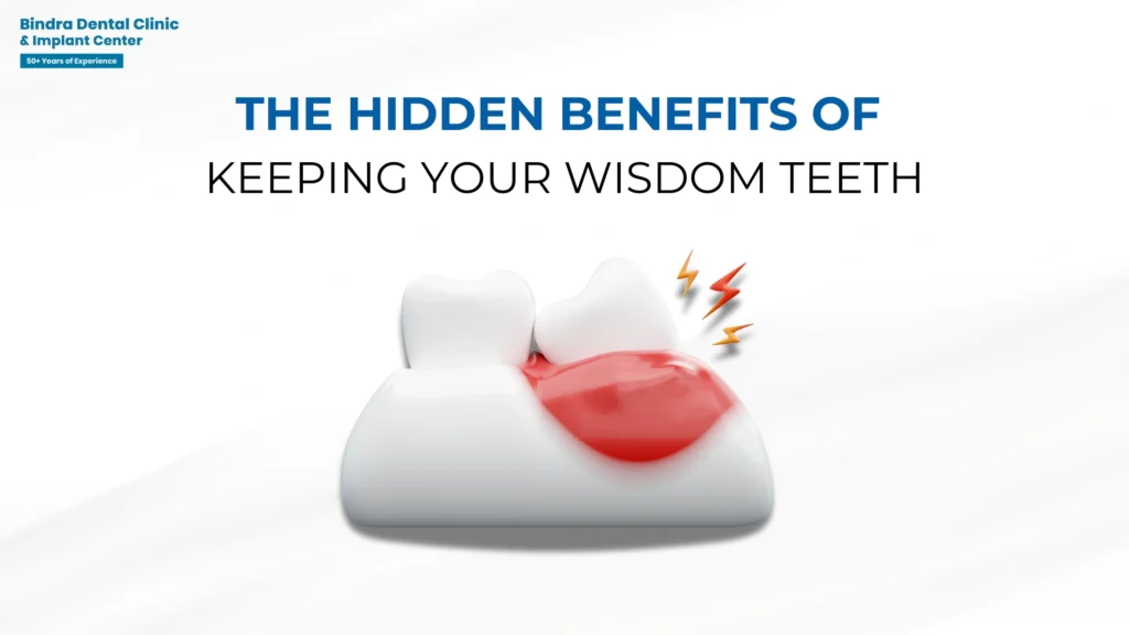 The Hidden Benefits of Keeping Your Wisdom Teeth